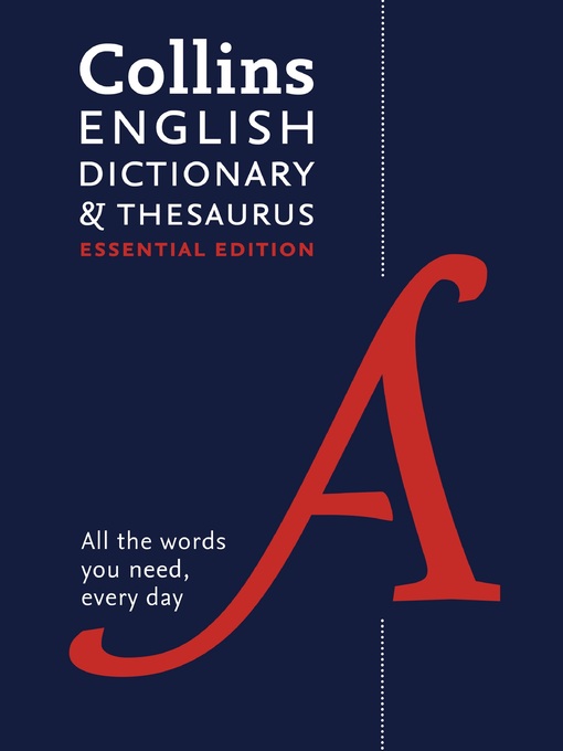 Title details for Collins English Dictionary and Thesaurus Essential by Collins Dictionaries - Available